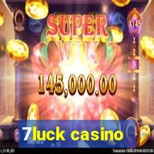 7luck casino